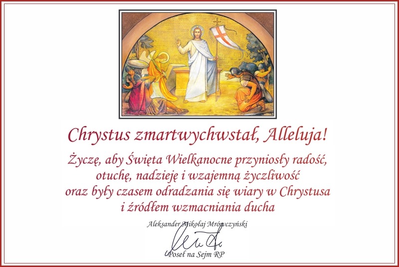 Życzenia wielkanocne od posła Aleksandra Mrówczyńskiego