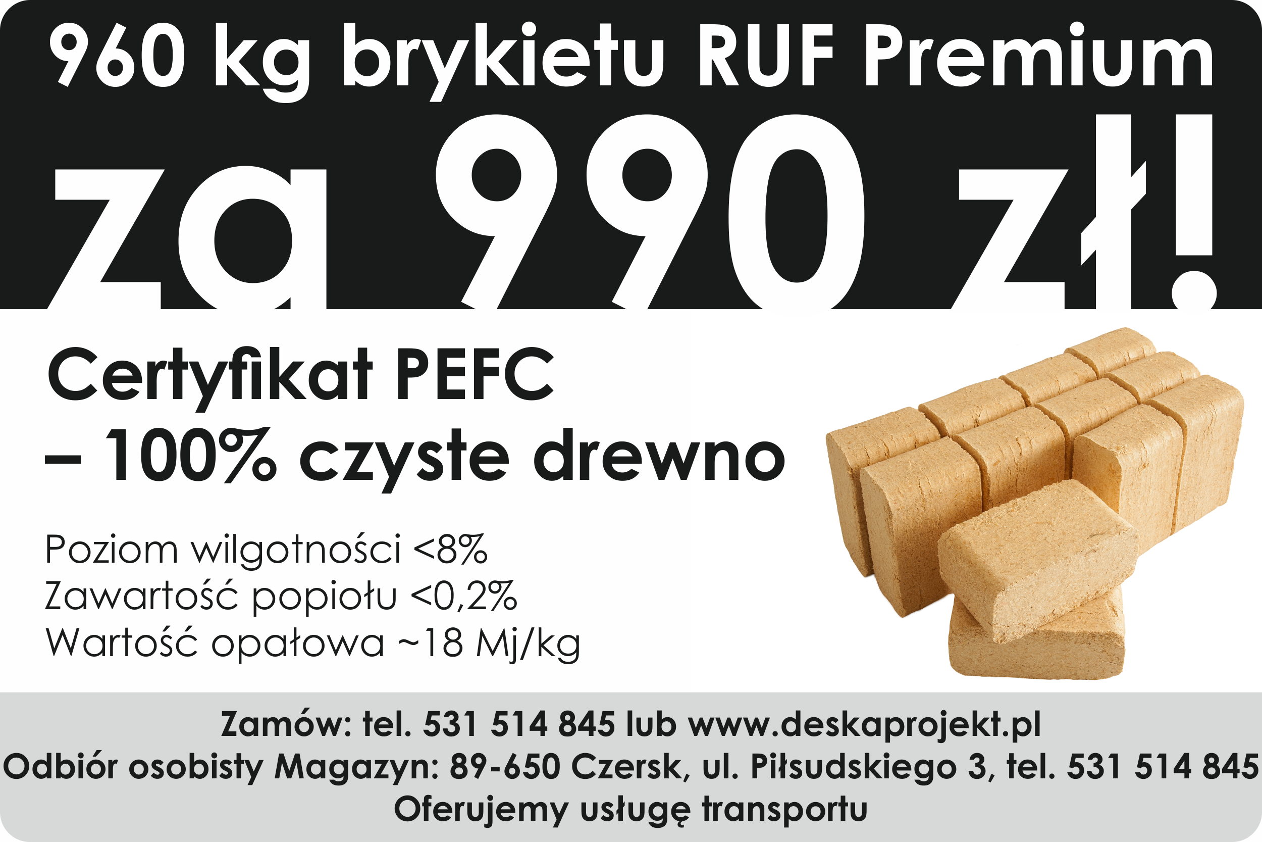 960 kg brykietu RUF Premium za 990 zł! Certyfikat PEFC – 100 % czyste drewno