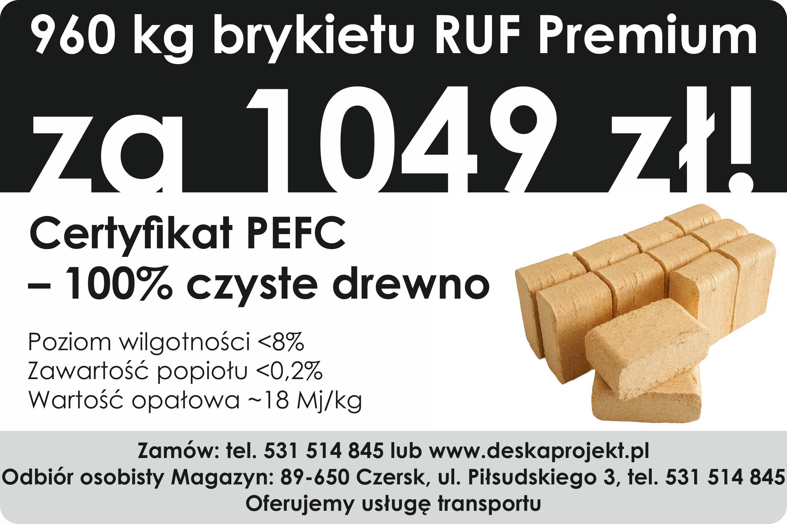 960 kg brykietu RUF Premium za 990 zł! Certyfikat PEFC – 100 % czyste drewno