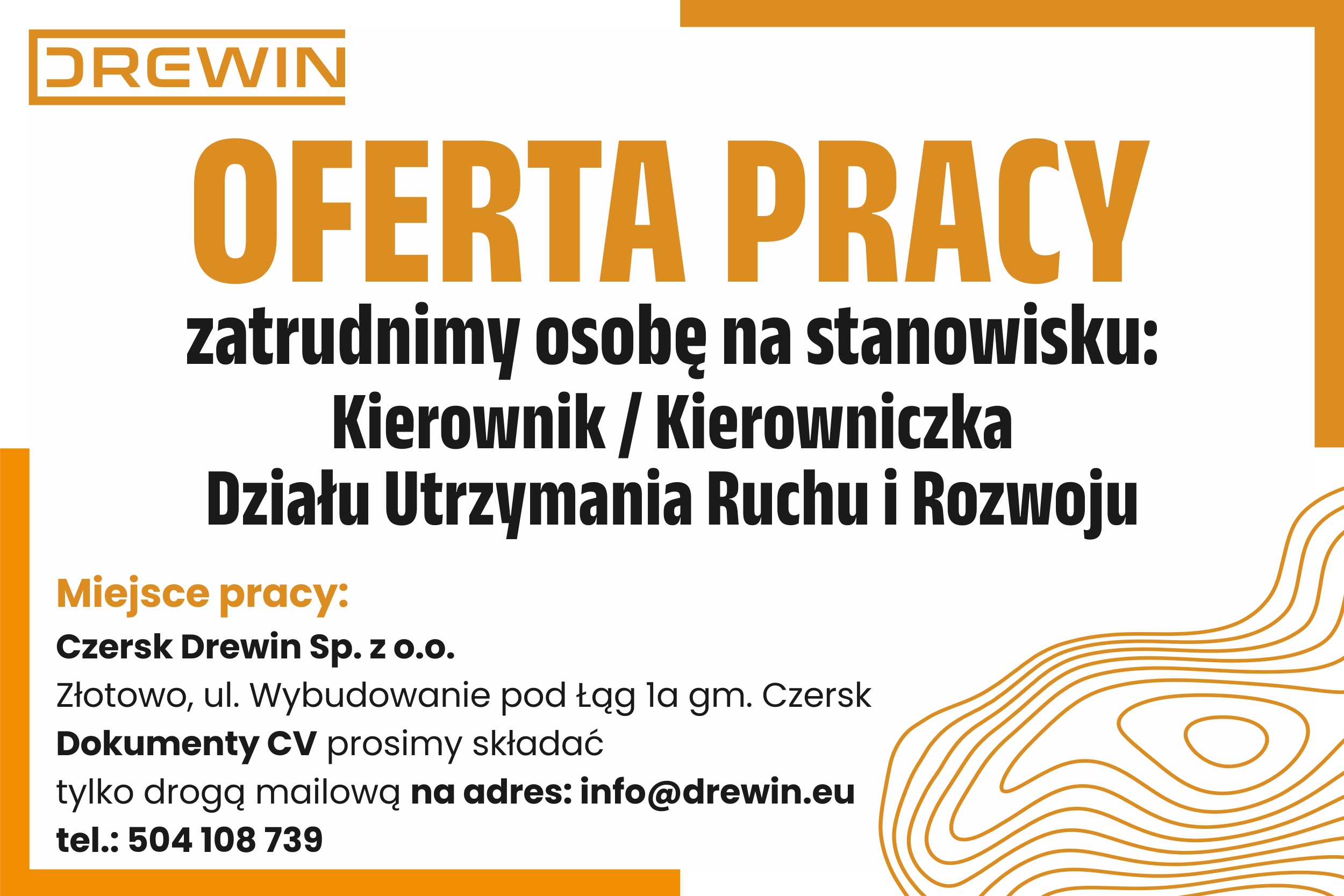 Firma Drewin Sp. o.o.  zatrudni osobę na stanowisku: Kierownik / Kierowniczka Działu Utrzymania Ruchu i Rozwoju