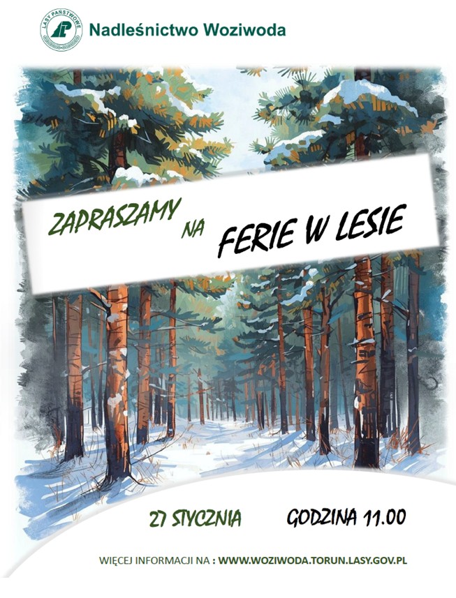 Nadleśnictwo Woziwoda zaprasza na zimowe spotkanie w lesie