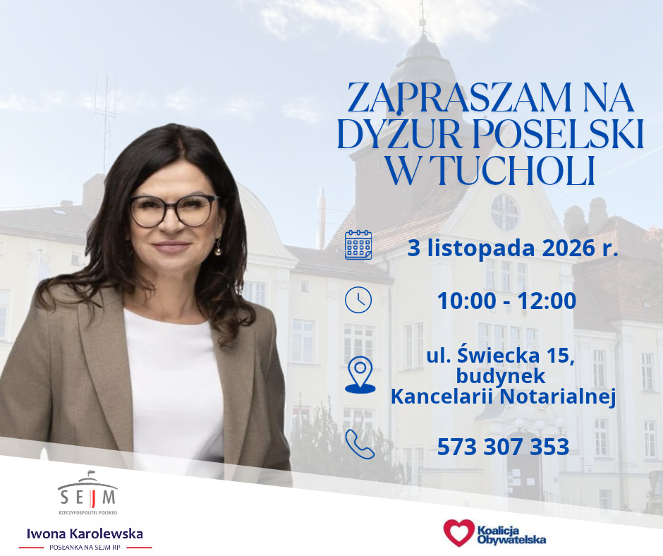 Czekam na Państwa we wtorek, 3 listopada w moim Biurze Poselskim przy ul. Świeckiej 15.  W celu umówienia spotkania proszę o wcześniejszy kontakt telefoniczny: 573 307 353.