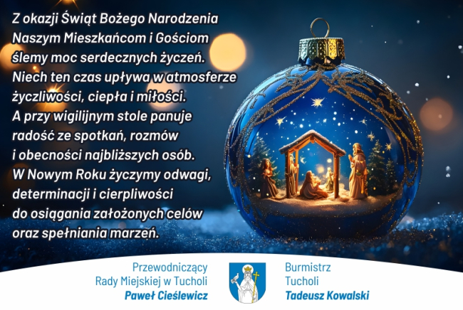Życzenia świąteczne od Burmistrza Tucholi i Przewodniczącego Rady Miejskiej